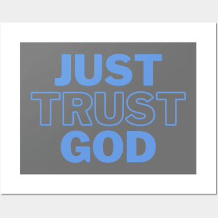 Just trust God, faith based design. Posters and Art